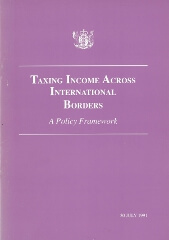 Publication cover with New Zealand coat of arms, Title - Taxing income across international borders - a policy framework, 30 July 1991