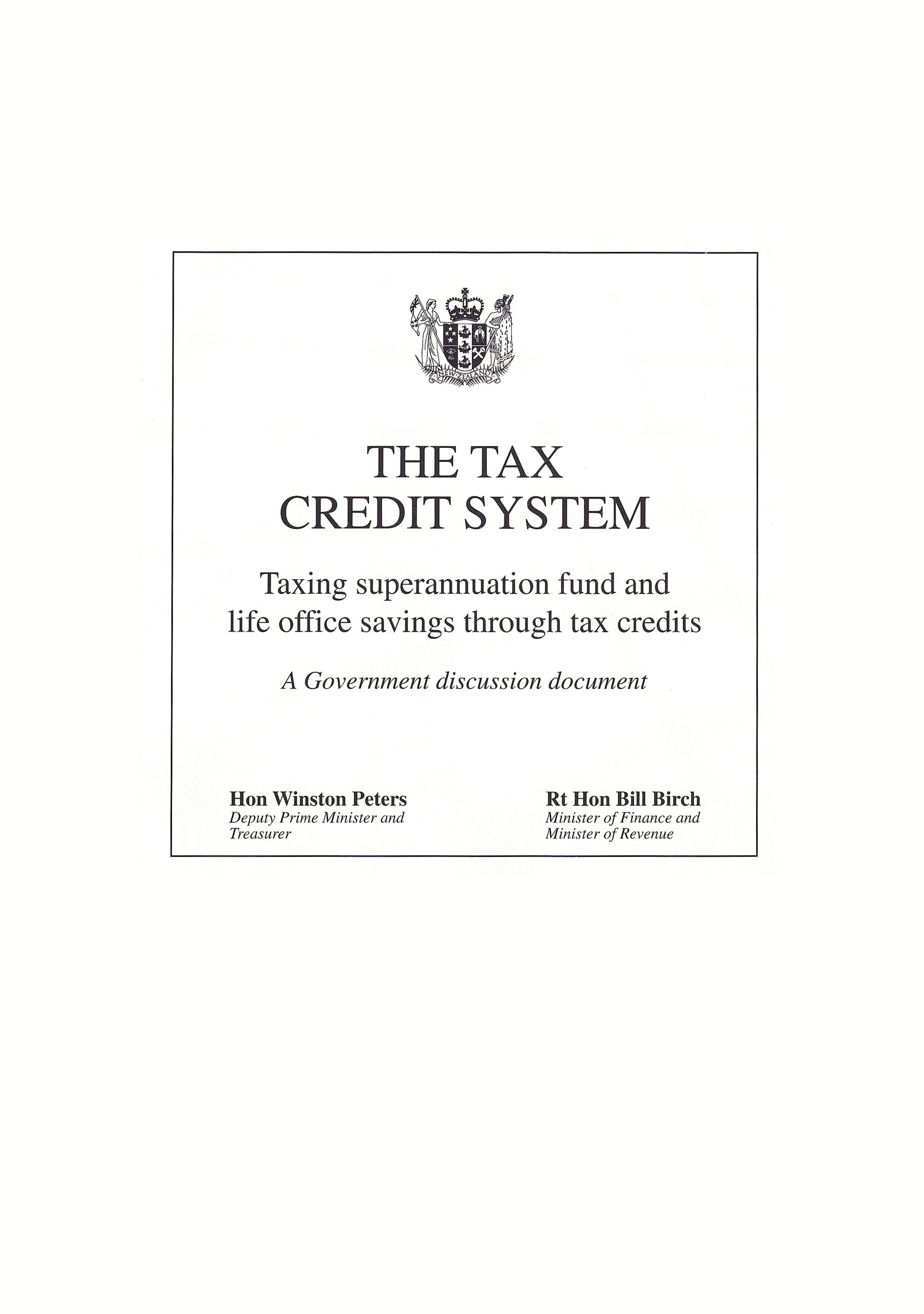 Publication cover page. Title = The tax credit system - taxing superannuation fund and life office savings through tax credits: A Government discussion document. August 1997.