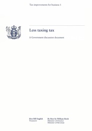 Publication cover image. Title = Less taxing tax - a Government discussion document. September 1999.