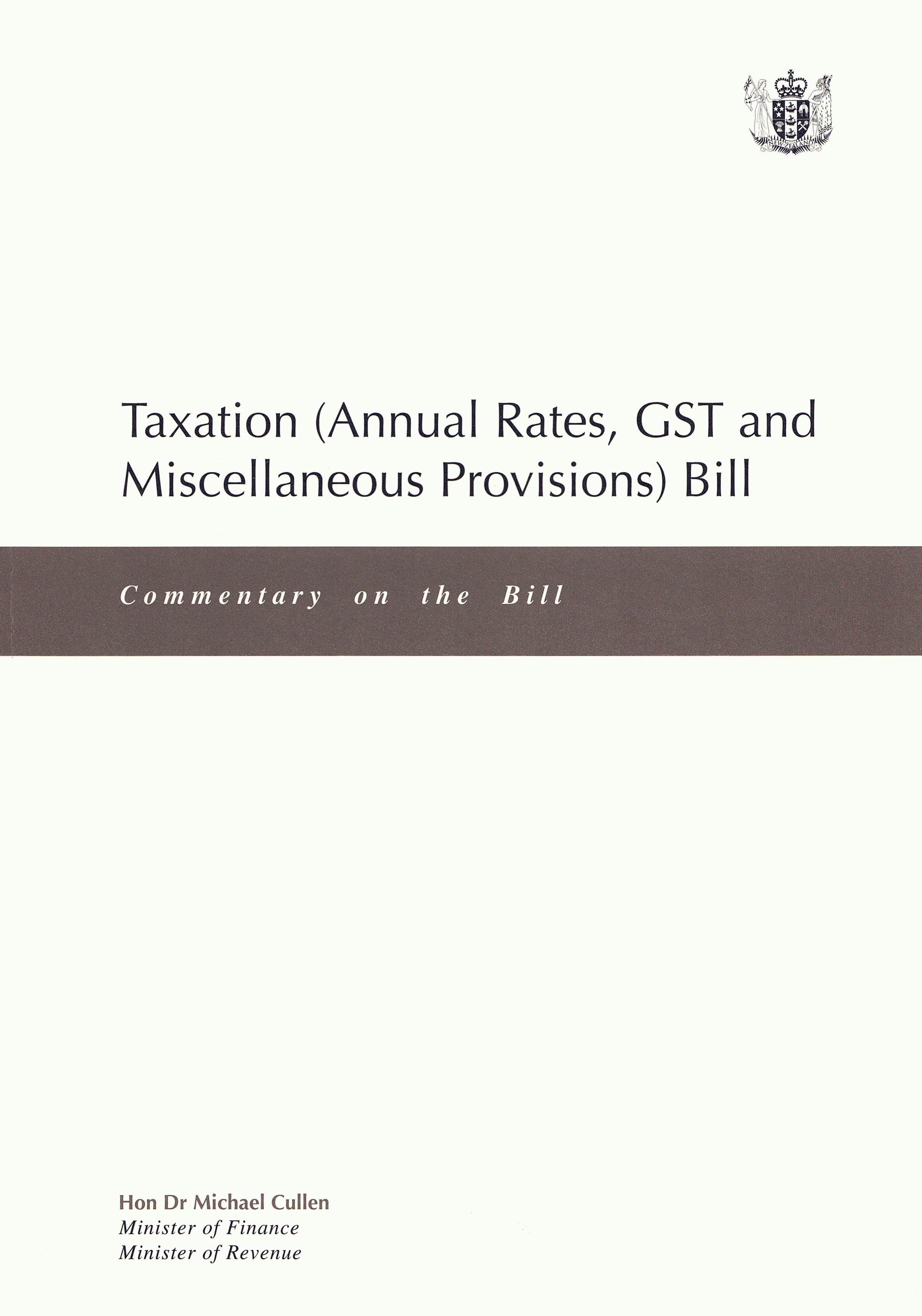 Publication cover image. Title = Taxation (Annual Rates, GST and Miscellaneous Provisions) Bill - Commentary on the Bill. May 2000.